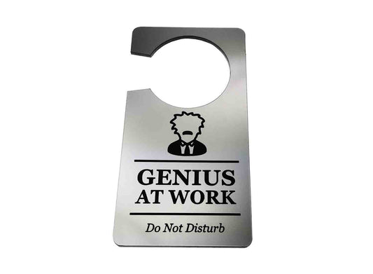 Genius At Work - DND Door Hanger – by origindesigned – Signs
