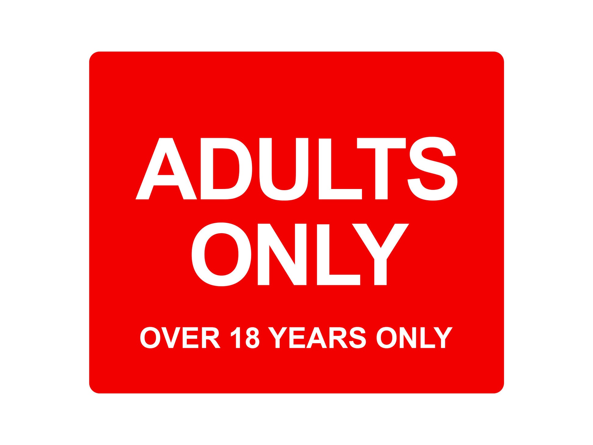 Adults Only (18 Years) Sign (various colours) – by origindesigned – Signs
